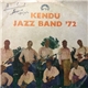 Kendu Jazz Band - Kendu Jazz Band '72